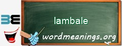 WordMeaning blackboard for lambale